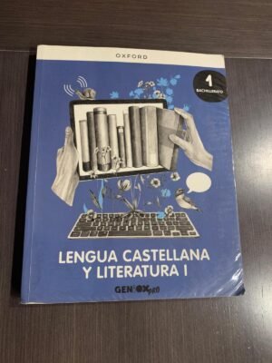 Lengua Castellana y Literatura I - Oxford